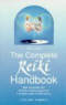 The Complete Reiki Handbook